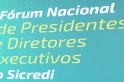 ​Sicredi reúne 150 lideranças para Fórum Nacional de Presidentes